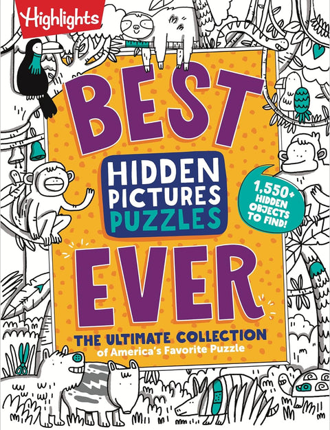 Best Hidden Pictures Puzzles EVER: Find Over 1,550 Hidden Objects in Highlights Best Collection of Hidden Pictures Puzzles, 20 Types of Puzzles and More