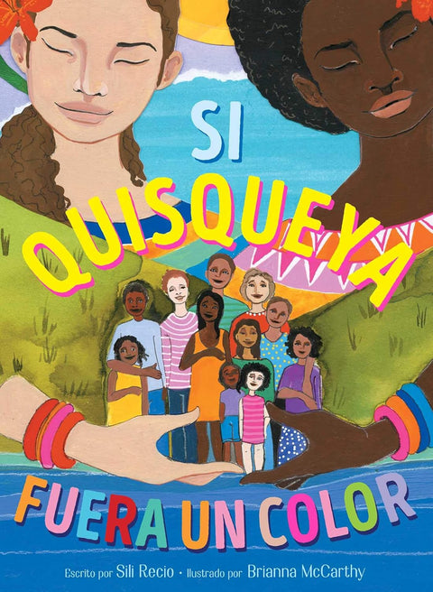 Si Quisqueya fuera un color (If Dominican Were a Color, Spanish Edition) by Sili Recio (Author), Brianna McCarthy (Illustrator)