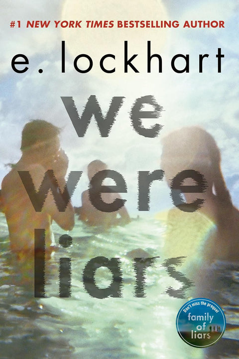 We Were Liars (Book 1 of 2: We Were Liars) by E. Lockhart