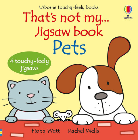 That’s not my…Jigsaw book: Pets by Fiona Watt, Rachel Wells