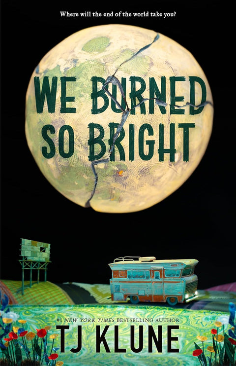*PRE-ORDER (4/28/26 RELEASE)* We Burned So Bright by TJ Klune