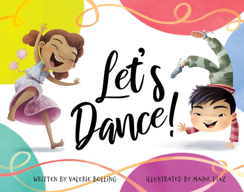 Let's Dance! by Valerie Bolling (Author), Maine Diaz (Illustrator)