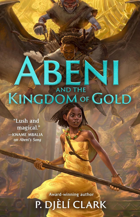*PRE-ORDER (4/28/26 RELEASE)* Abeni And The Kingdom Of Gold by P. Djèlí Clark