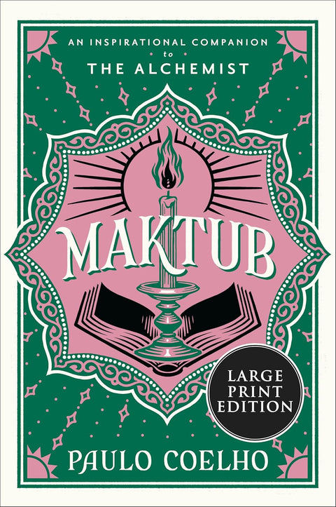 Maktub: An Inspirational Companion to The Alchemist by Paulo Coelho