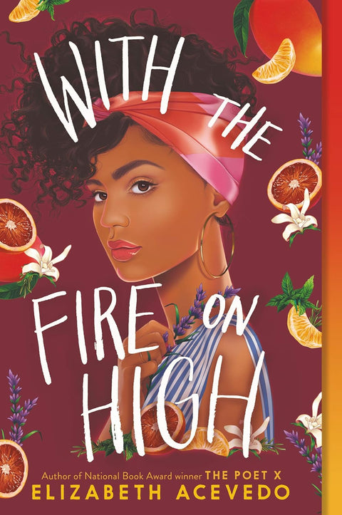 With the Fire on High by Elizabeth Acevedo (Paperback)