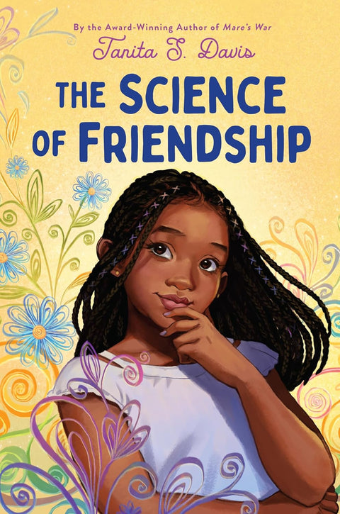 The Science of Friendship by Tanita S. Davis