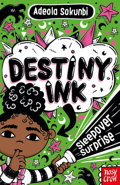Destiny Ink: Sleepover Surprise by Adeola Sokunbi