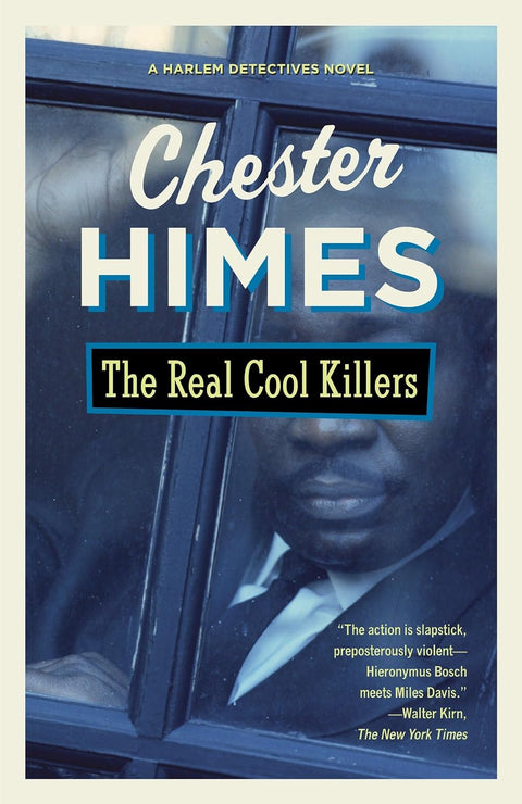 The Real Cool Killers (Harlem Detectives, 2) by Chester Himes