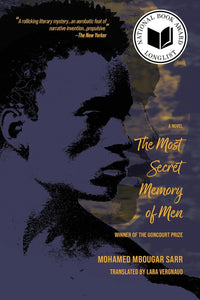 The Most Secret Memory of Men: A Novel by Mohamed Mbougar Sarr