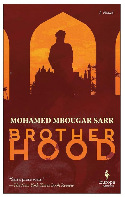 Brotherhood by Mohamed Mbougar Sarr, Alexia Trigo (Translator)