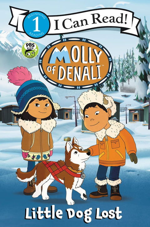 Molly of Denali: Little Dog Lost: A PBS KIDS Alaska Native Adventure About Sled Dogs for Kids