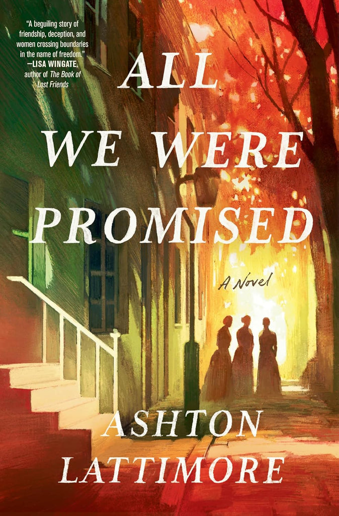 All We Were Promised: A Novel by Ashton Lattimore