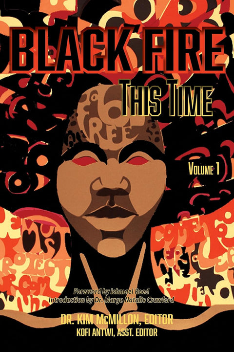 Black Fire--This Time, Volume 1 by Kim McMillon (Editor), Kofi Antwi (Co-editor)