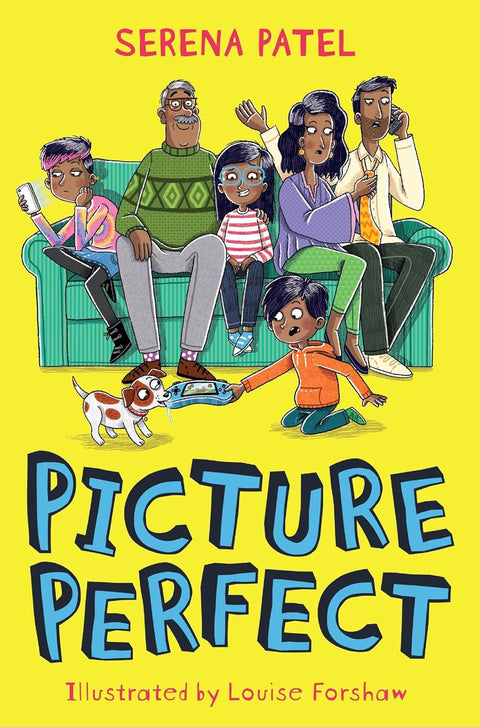 Picture Perfect by Serena Patel, Louise Forshaw (Illustrator)