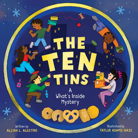 *PRE-ORDER (10/20 RELEASE)* The Ten Tins: A What’s Inside Mystery by Alliah L. Agostini, Taylor Adams-Bass (Illustrator)