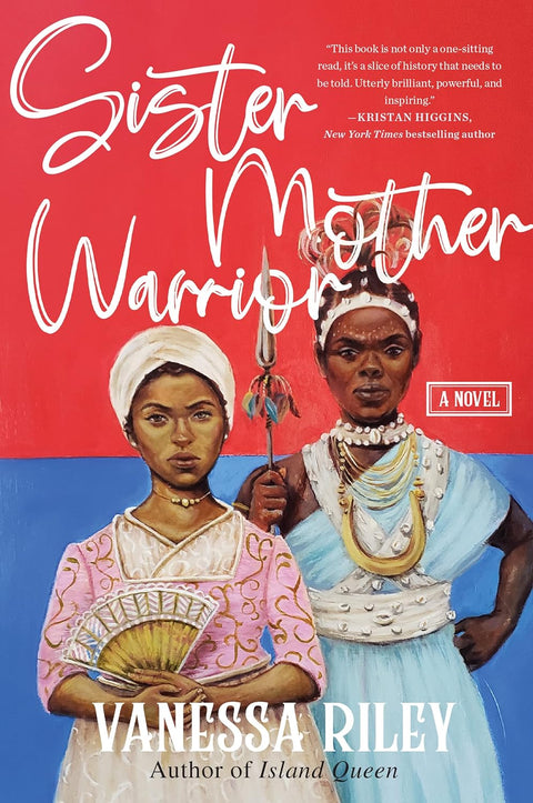 Sister Mother Warrior: A Novel by Vanessa Riley