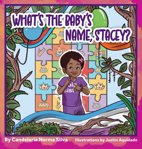 What's the Baby's Name, Stacey? by Candelaria Norma Silva