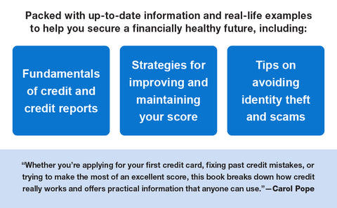 Credit 101: From How to Build Credit and Improve Your Credit Score to Reducing Credit Card Debt and Preventing Fraud, Your Essential Guide to Using Credit to Build Wealth by Carol Pope