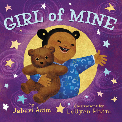 Girl of Mine by Jabari Asim, LeUyen Pham (Illustrator)