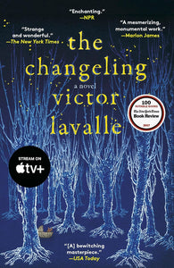 The Changeling: A Novel by Victor LaValle