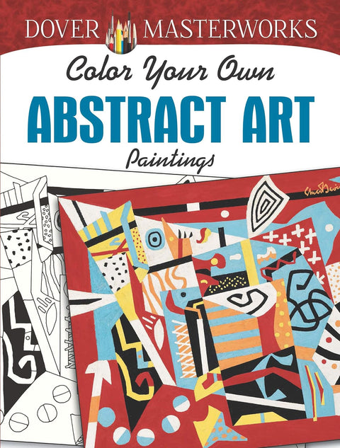 Dover Masterworks: Color Your Own Abstract Art Paintings by Muncie Hendler