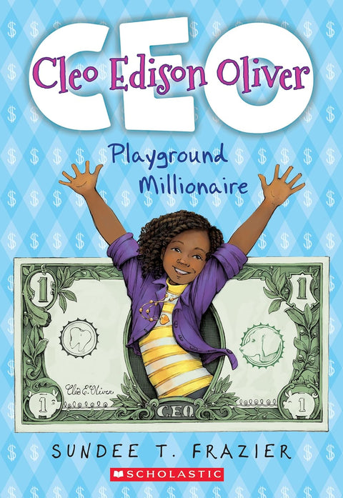 Cleo Edison Oliver, Playground Millionaire by Sundee T. Frazier
