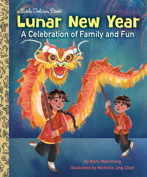 Lunar New Year (My Little Golden Book About...) by Mary Man-Kong (Author), Michelle Jing Chan (Illustrator)