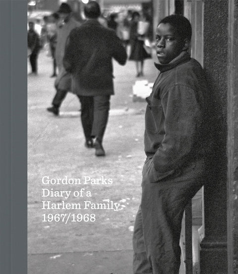 *PRE-ORDER (12/8 RELEASE)* Gordon Parks: Diary of a Harlem Family, 1967/1968 by Gordon Parks (Photographer,) Peter W. Kunhardt Jr. (Editor)