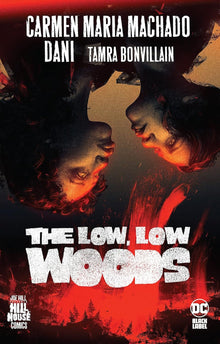 The Low, Low Woods by Carmen Maria Machado