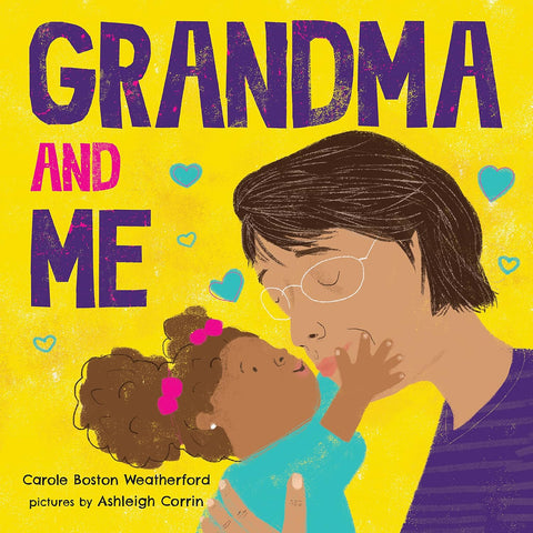 Grandma and Me by Carole Boston Weatherford, Ashleigh Corrin (Illustrator)