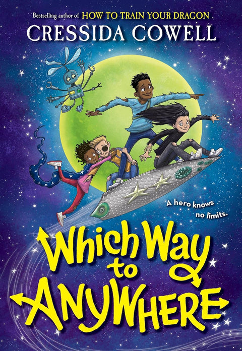 Which Way to Anywhere (Book 1 of 2: Which Way to Anywhere) by Cressida Cowell