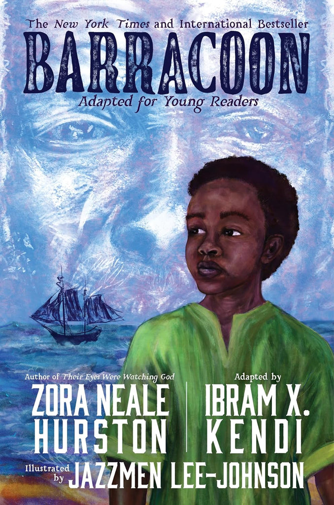 Barracoon: Adapted for Young Readers by Zora Neale Hurston, Ibram X. Kendi