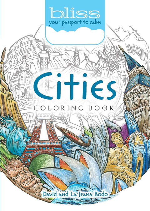 Bliss Cities Coloring Book: Your Passport to Calm by David Bodo