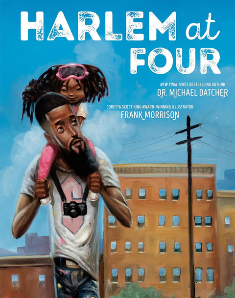 Harlem at Four by Michael Datcher (Author), Frank Morrison (Illustrator)