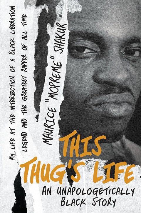 *PRE-ORDER (FEB. 24 RELEASE)* This Thug's Life: An Unapologetically Black Story by Mopreme Shakur