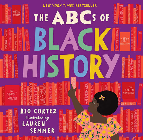 The ABCs of Black History by Rio Cortez, Lauren Semmer (Illustrator)