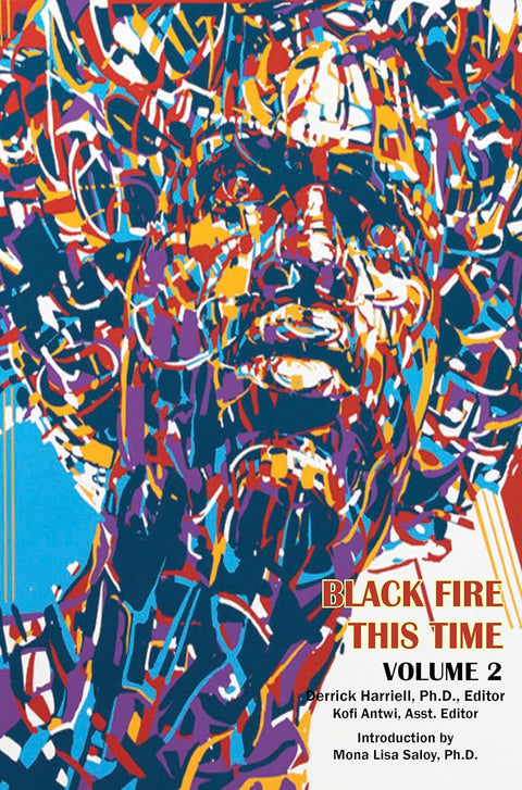 Black Fire--This Time, Volume 2 by Derrick Harriell (Editor), Kofi Antwi (Co-editor)