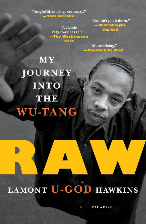 Raw: My Journey Into the Wu-Tang by Lamont "U-God" Hawkins (Paperback)