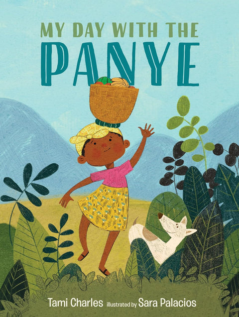 My Day with the Panye by Tami Charles, Sara Palacios (Illustrator)
