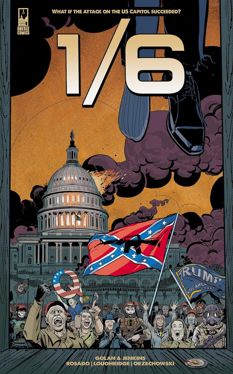 1/6: The Graphic Novel, Issue #1 – What if the Attack on the U.S. Capitol had Succeeded by Alan Jenkins, Gan Golan