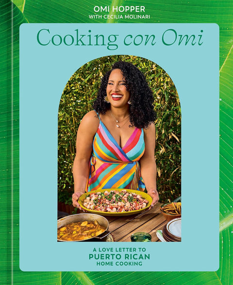 *PRE-ORDER (8/11 RELEASE)* Cooking con Omi: A Love Letter to Puerto Rican Home Cooking