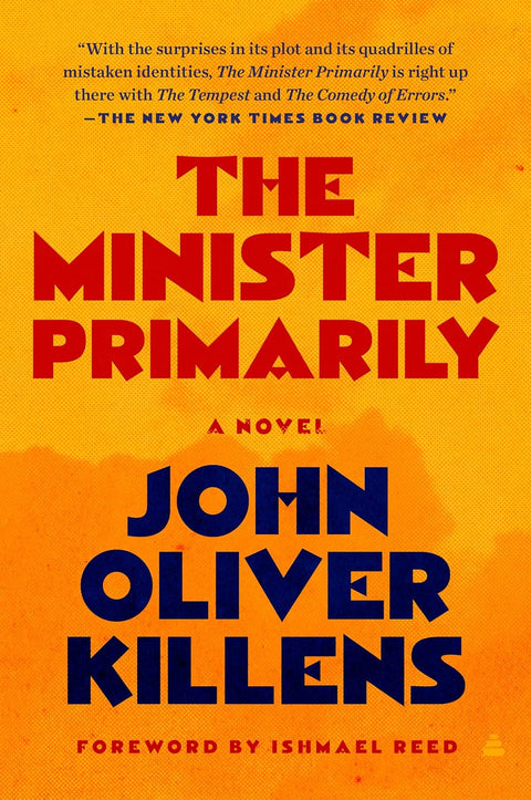 The Minister Primarily: A Novel by John Oliver Killens