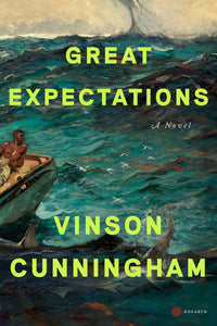 Great Expectations: A Novel by Vinson Cunningham