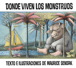 Donde viven los monstruos (Where the Wild Things Are, Spanish Edition) by Maurice Sendak