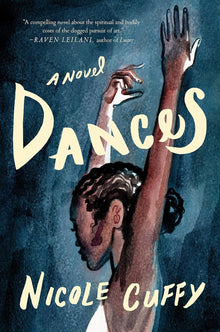 Dances: A Novel by Nicole Cuffy