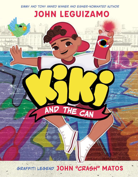 Kiki and the Can by John Leguizamo, John “Crash” Matos (Illustrator)