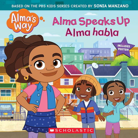 Alma Speaks Up/Alma habla by G. M. King