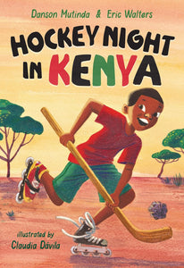 Hockey Night in Kenya (Part of: Orca Echoes - 108 books) by Danson Mutinda, Eric Walters