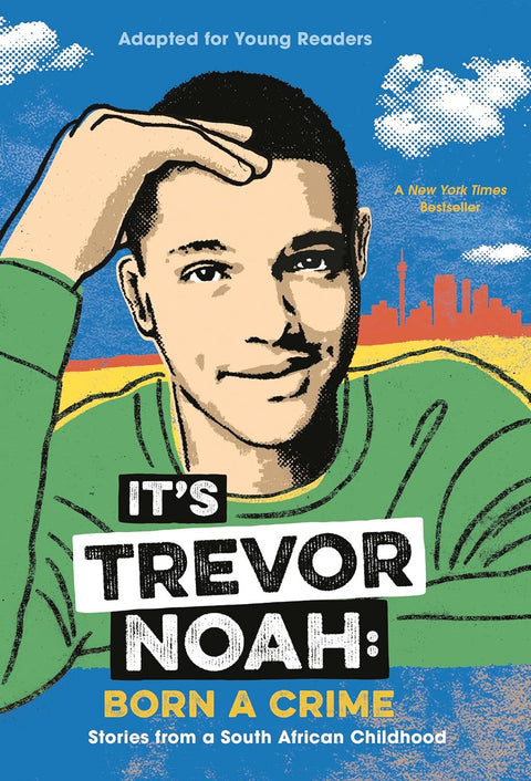 It's Trevor Noah: Born a Crime: Stories from a South African Childhood by Trevor Noah