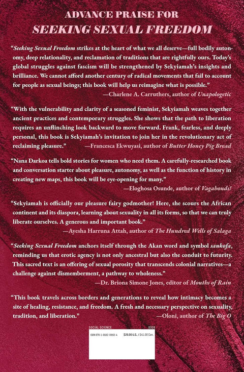 Seeking Sexual Freedom: African Rites, Rituals, And Sankofa In The Bedroom by Nana Darkoa Sekyiamah